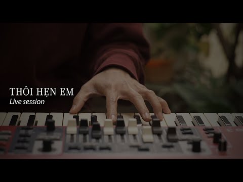 Madihu - Thôi hẹn em [Live Session]