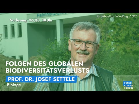 Prof. Dr. Josef Settele – Biodiversität und die Folgen eines globalen Biodiversitätsverlust #PCS20