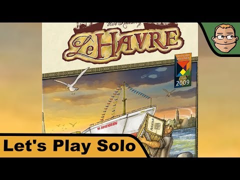 Le Havre - Brettspiel -   Solo Let' s Play