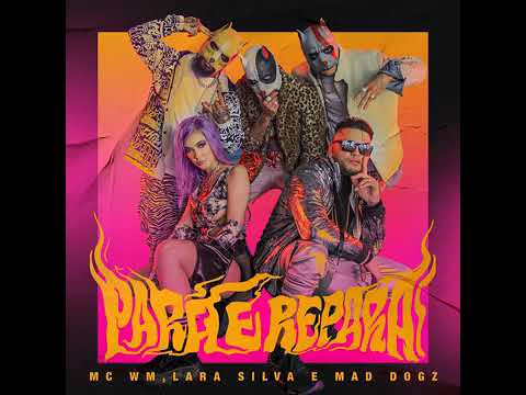 Para e Repara-Lara Silva/MC WM(audio official)