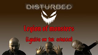 Disturbed - Legion of monsters (Lyrics on the screen).
