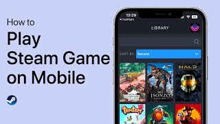 How To Play Steam Games on Your Phone (Android & iOS)