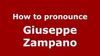 How to pronounce Giuseppe Zampano