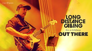 Long Distance Calling - Out There (Live at Lichtburg) | New Album 'Live at Lichtburg' Out Dec 5th