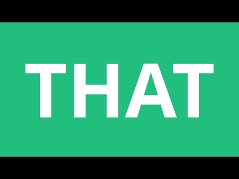 Part of a video titled How To Pronounce That - Pronunciation Academy - YouTube