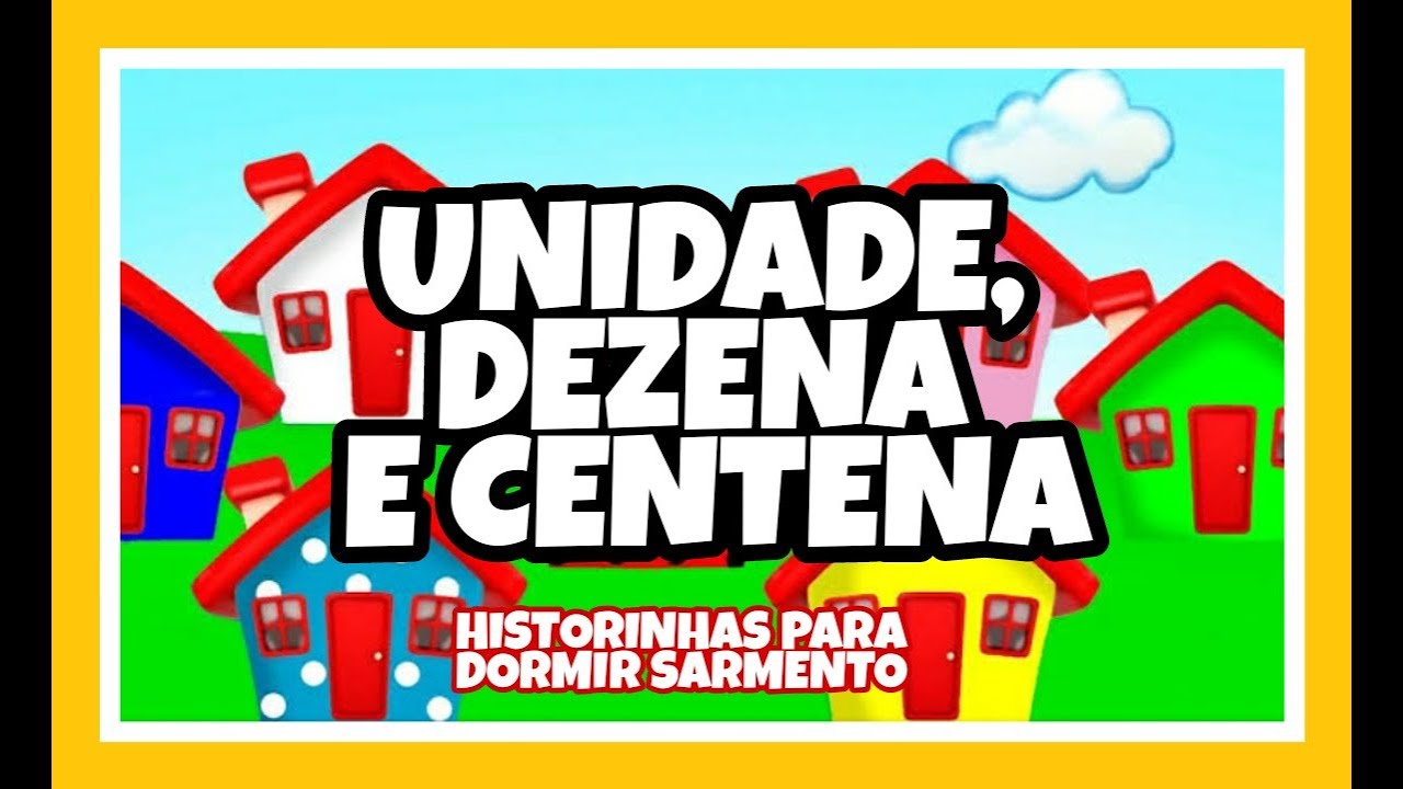 UNIDADE DEZENA E CENTENA