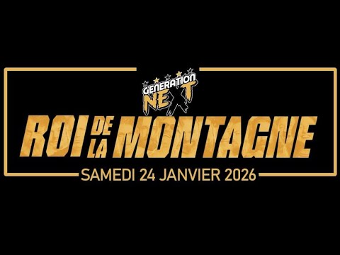 Generation Next - Le roi de la montagne 2026
