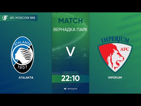 AFL 20. EuroLeague A1. Day 2. Atalanta - Imperium.