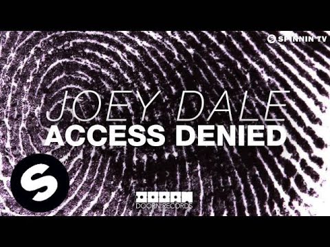 Joey Dale - Access Denied (OUT NOW)