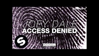 Joey Dale - Access Denied (OUT NOW)