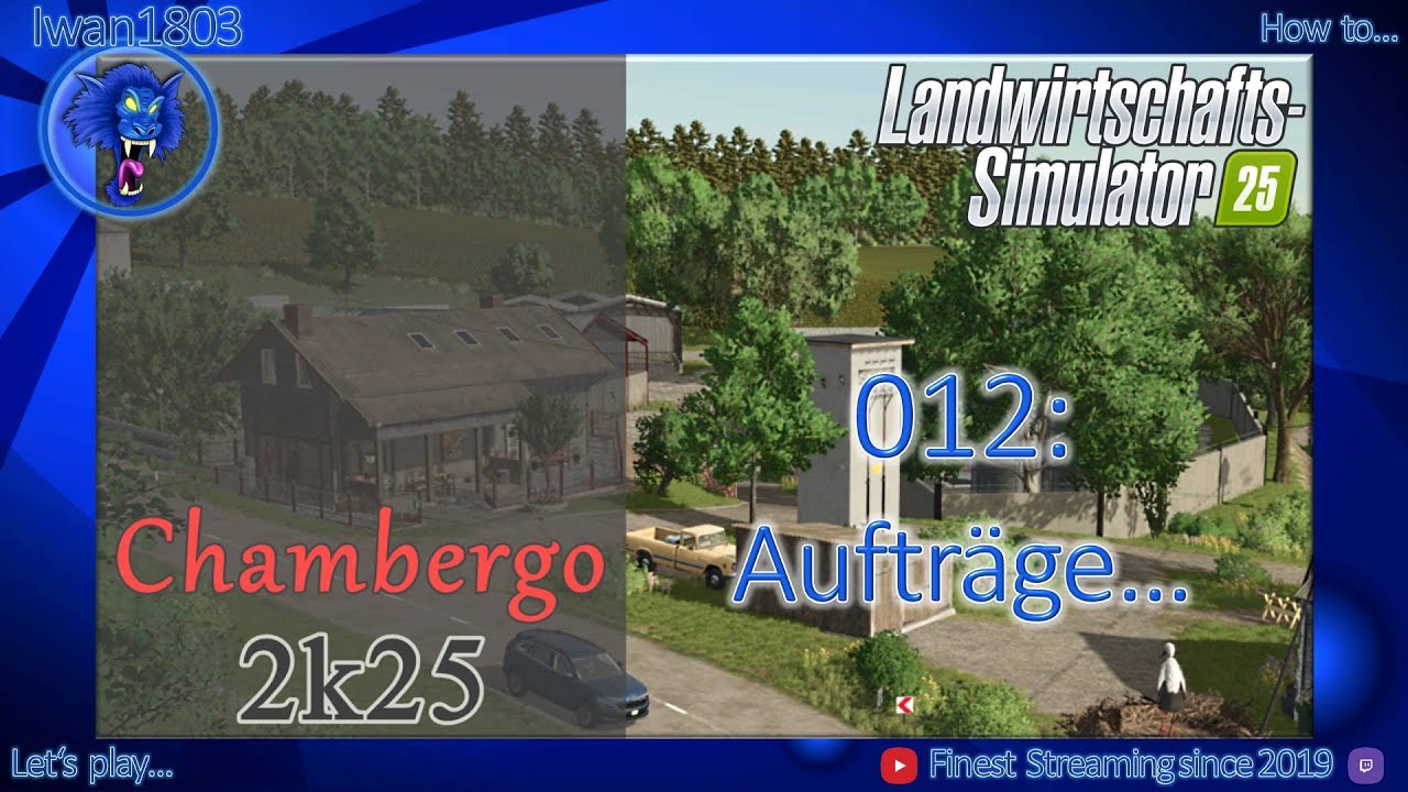 🚜 LS25 Chambergo 012: Aufträge...