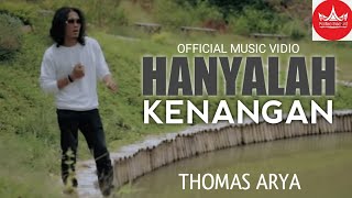 Download lagu Thomas Arya - Hanyalah Kenangan SLOW ROCK mp3