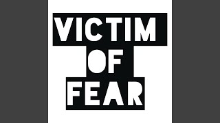 Victim of Fear