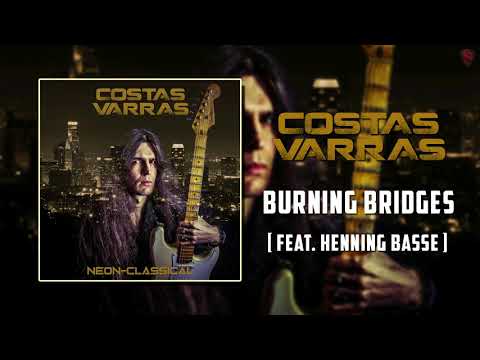 Costas Varras - Burning Bridges [feat. Henning Basse] [Single][2018]