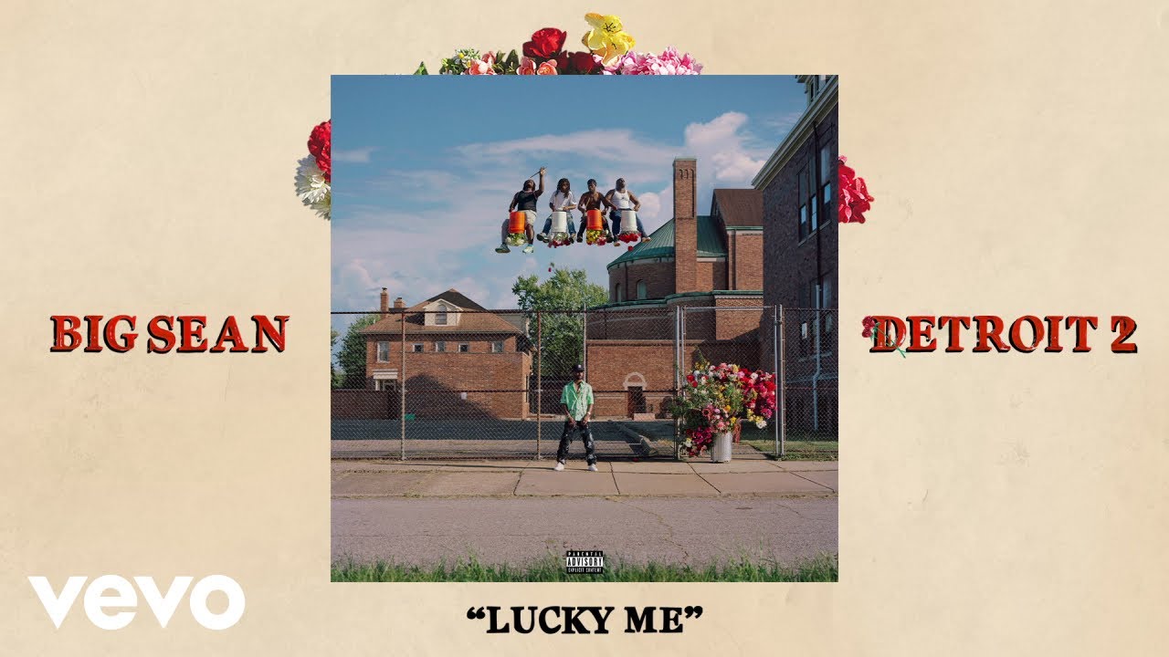 Big Sean - Lucky Me