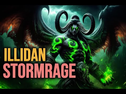 Full story of Illidan Stormrage