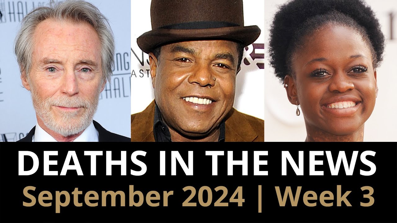 Who Died: September 2024 Week 3 | News