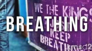 We The Kings: Just Keep Breathing Lyrics