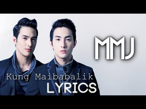 Kung Maibabalik - MM & MJ