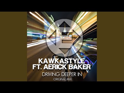 Driving Deeper In (Original Mix)