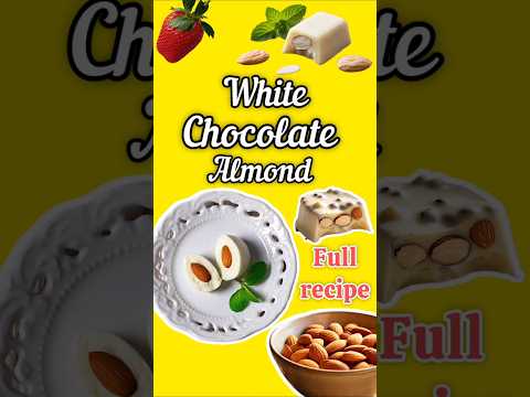 White Chocolate Almond🍫🥜FULL RECIPE 🥣😍 #whitechocolaterecipe #almondchocolate #chocolates #special