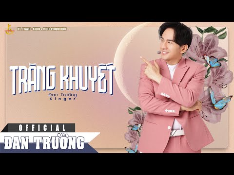Trăng khuyết - Đan Trường
