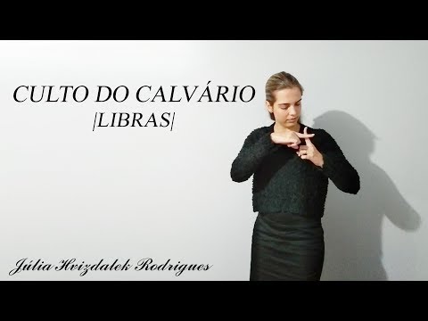 Culto do Calvário |LIBRAS|