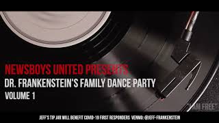 Newsboys UNITED - Dr. Frankenstein&#39;s Family Dance Party Vol. 1
