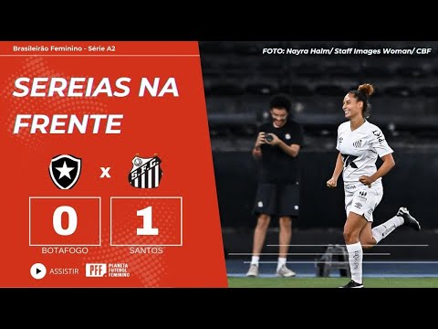 BRASILEIRÃO FEMININO A2 2025 | GOLS | BOTAFOGO 0x1 SANTOS
