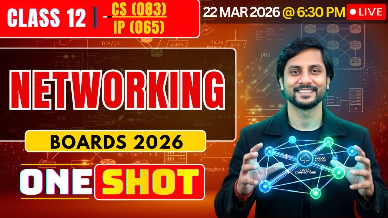 Class 12 CS Networking One Shot Live | Board Exam 2026 Revision | Important Questions + PYQs