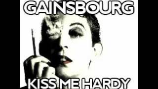 Gainsbourg - Kiss Me Hardy