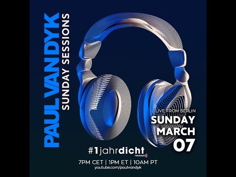 #1jahrdicht mit Paul van Dyk - Sunday Sessions