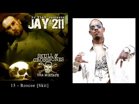Jay 211 - 13 - Roscoe [Skit] [Re-Up Ent.]