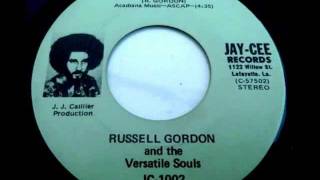 RUSSELL GORDON AND THE VERSATILE SOULS - Don't Cry Baby