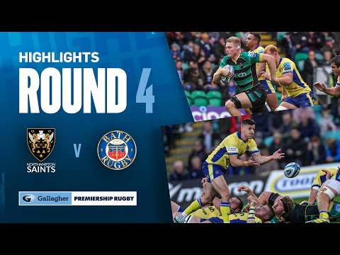 Northampton v Bath - HIGHLIGHTS | Thrilling Back & Forth Match! | Gallagher Premiership 2023/24