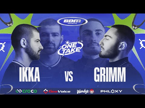 ONE TAKE  1 ✦ IKKA vs GRIMM