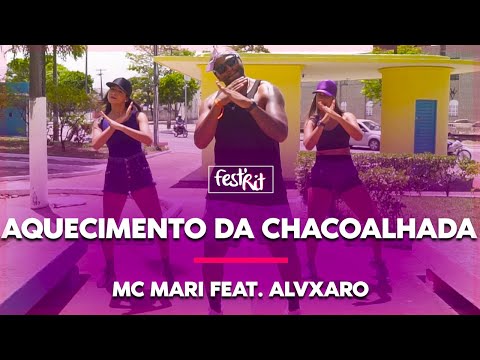 Aquecimento da Chacoalhada - Mc Mari Feat. Alvxaro | COREOGRAFIA - FestRit