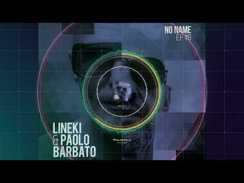 Lineki, Paolo Barbato - Poligamia (from No Name EP 6)