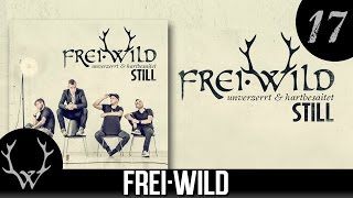 Frei.Wild - Weil du mich nur verarscht hast &#39;Still&#39; Album | CD2