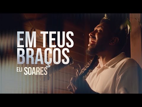Em Teus Braços - Eli Soares - [COVER]