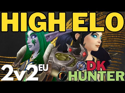 HIGH ELO DK Hunter Ft. Homerjay - WotLK Classic - Season 7