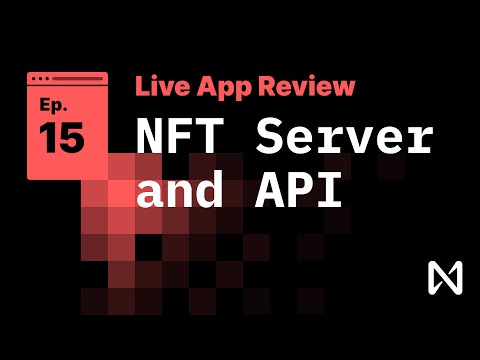 Live App Review 15 - NFT Server Side API