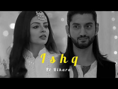 Ishq ft Rikara| #ishqbaaz