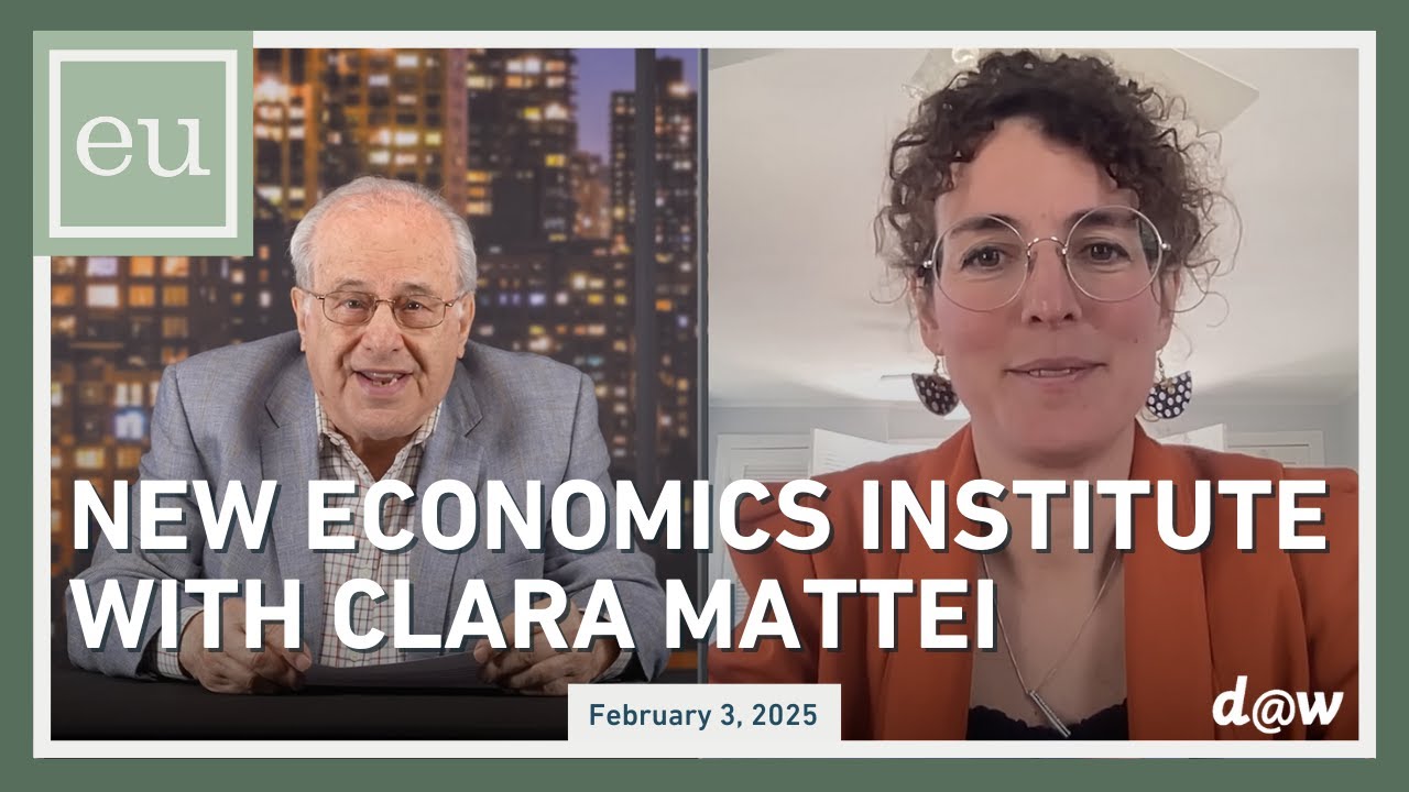 Economic Update: New Economics Institute with Clara Mattei