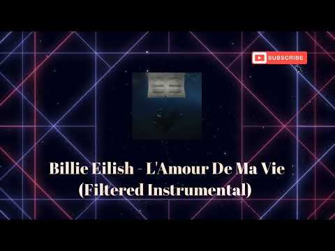 Billie Eilish - L'Amour De Ma Vie (Filtered Instrumental) #hitmehardandsoft