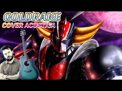 GOLDRAKE - Cover SIGLA COMPLETA con Accordi