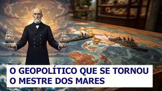 Mahan. O Geopolítico que definiu a Política Externa Norte-americana