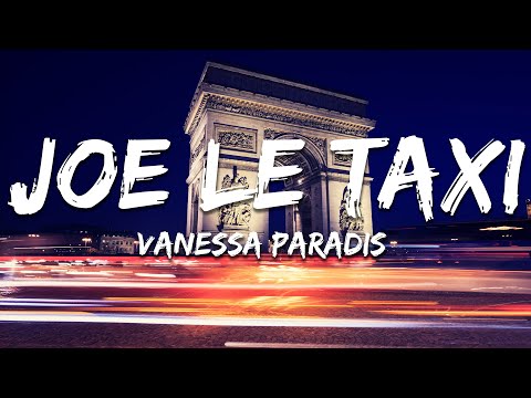Vanessa Paradis - Joe le taxi (Paroles/Lyrics)