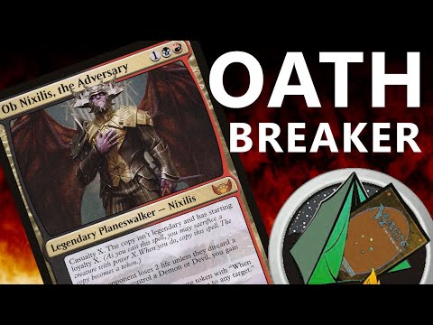 Ob Nixilis, the Adversary OATHBREAKER deck ideas!