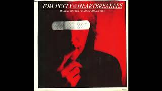 Tom Petty And The Heartbreakers - Make It Better (Forget About Me) (Remix)